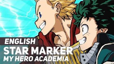 My Hero Academia - Star Marker (OP Opening) ENGLISH Ver AmaLee