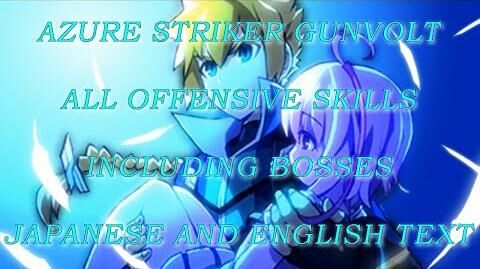 Azure Striker Gunvolt - All Offensive Skills-0