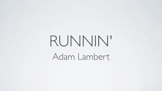 Runnin' - Adam Lambert (Lyrics)
