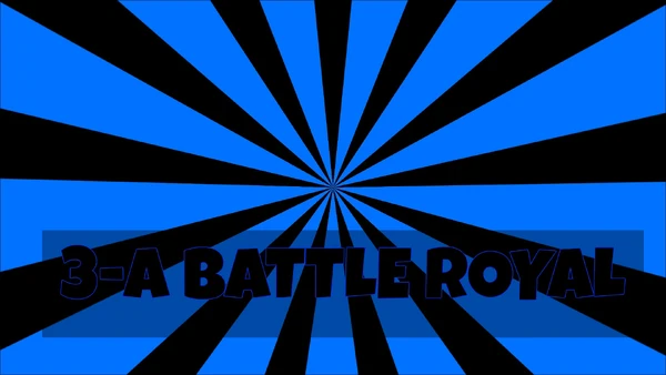 3-A Battle Royal