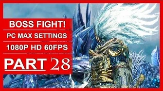 Dark Souls 3 Gameplay Walkthrough Part 28 1080p HD PC 60FPS Nameless King BOSS FIGHT-0