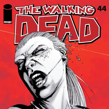 Issue 44 Walking Dead Wiki Fandom