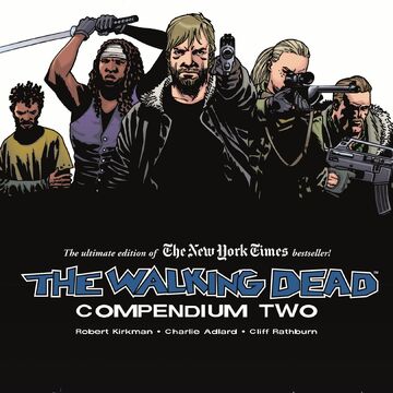 The Walking Dead Compendium Two Walking Dead Wiki Fandom