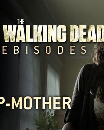 Step Mother Walking Dead Wiki Fandom