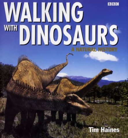 walking with dinosaurs a natural history