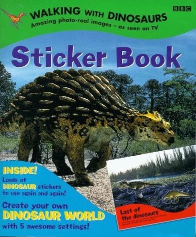 Walking With Dinosaurs Sticker Book Walking With Wikis