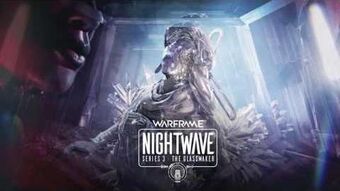 Nightwave シリーズ 3 グラスメイカー Warframe日本語 Wiki Fandom
