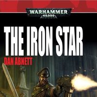 The Iron Star (Anthology Short Story) | Warhammer 40k | Fandom
