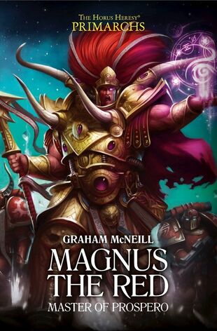 Magnus the Red - Master of Prospero (Novella) | Warhammer ...