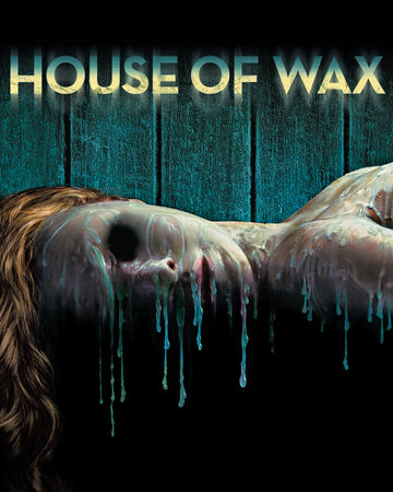 House Of Wax 2005 Film Warner Bros Entertainment Wiki Fandom
