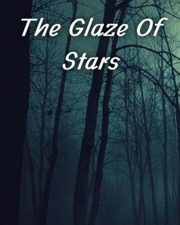 The Glaze Of Stars Warriors Oc S Wiki Fandom