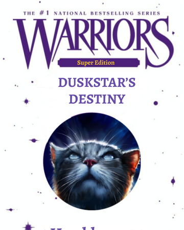 Duskstar S Destiny Warriors Fanon Wiki Fandom