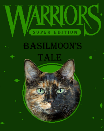 Basilmoon S Tale Fanfiction Warriors Fanon Wiki Fandom