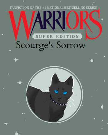 Scourge S Sorrow Warriors Fanon Wiki Fandom