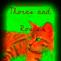 Thorns And Roses Warriors Fanfiction Fandom