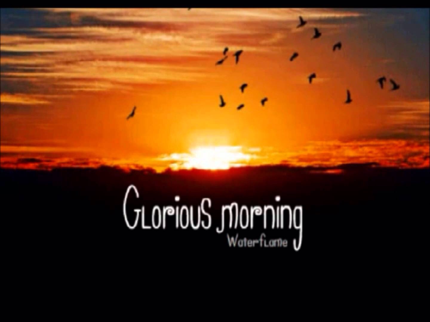 Glorious Morning | Waterflame Wiki | FANDOM powered by Wikia