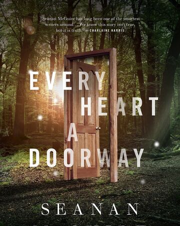 Every Heart A Doorway Wayward Children Wiki Fandom