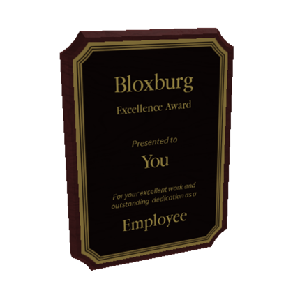 Excellence Award Welcome To Bloxburg Wikia Fandom - roblox bloxburg all trophies