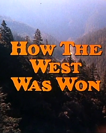 How The West Was Won Western Series Wiki Fandom