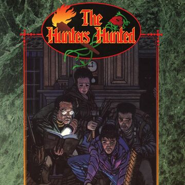 The Hunters Hunted White Wolf Wiki Fandom