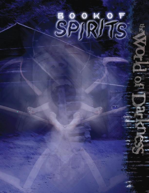 World of Darkness Book of Spirits White Wolf FANDOM powered by Wikia