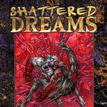 Shattered Dreams White Wolf Wiki Fandom