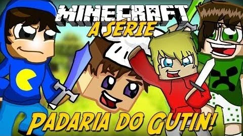 Video - Minecraft A Série - PADARIA DO GUTIN! 22  Wiki 