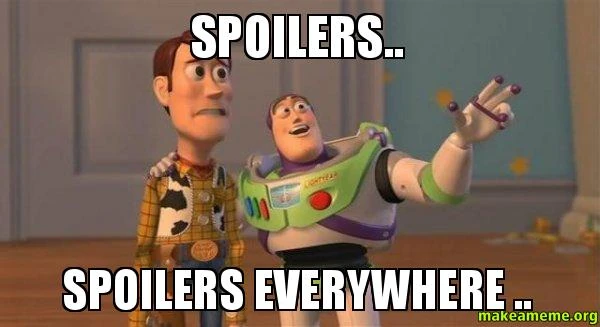 Image result for spoilers meme