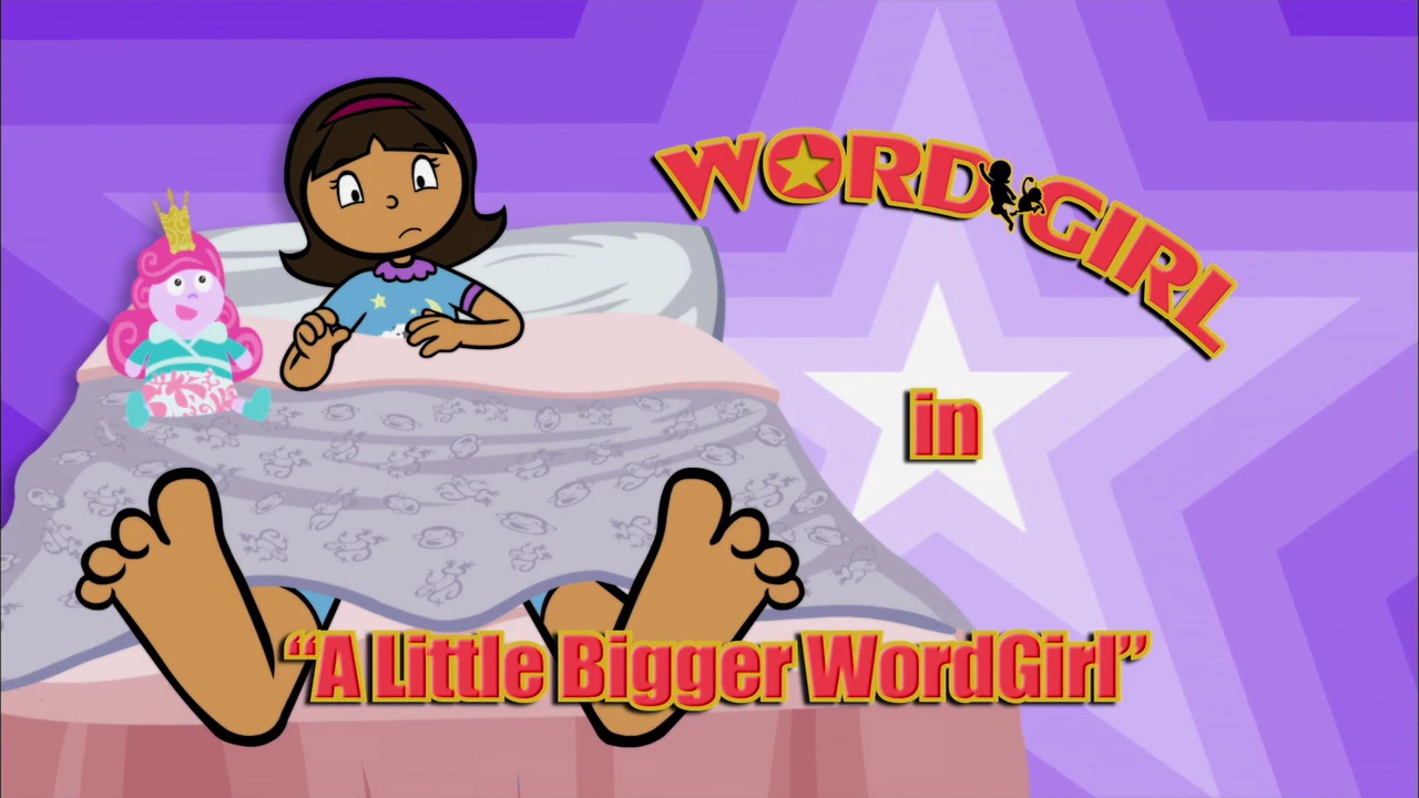 A Little Bigger WordGirl WordGirl Wiki FANDOM powered by Wikia
