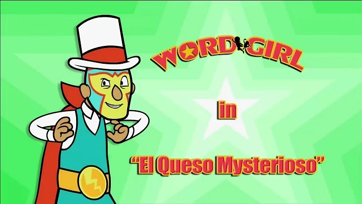 El Queso Mysterioso | WordGirl Wiki | Fandom