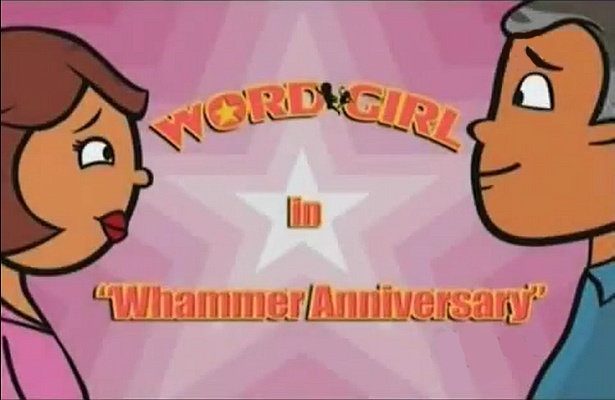 whammer anniversary wordgirl wiki fandom powered by wikia word for anniversary card
