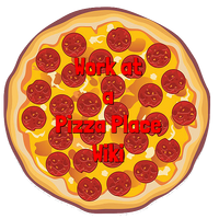 Work At A Pizza Place Wiki Fandom