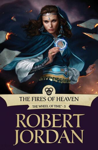 The Fires of Heaven | A Wheel of Time Wiki | Fandom