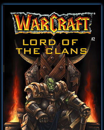 Lord Of The Clans Wowwiki Fandom