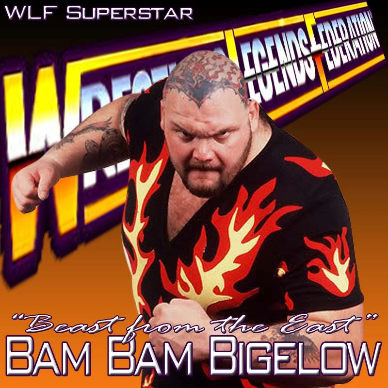 Bam Bam Bigelow Wrestling Legends Federation Wiki FANDOM powered by