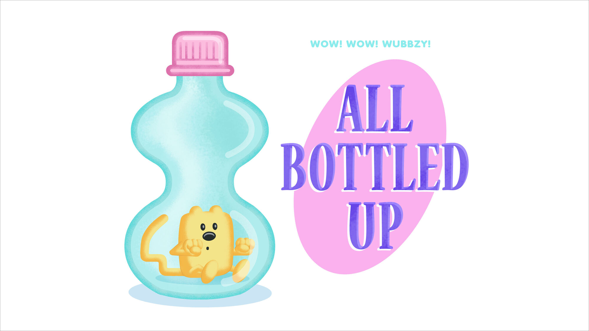 Wubbzy all Bottled up. Wow wow Wubbzy all Bottled up. Bottle up. Bottle Card for Kids.