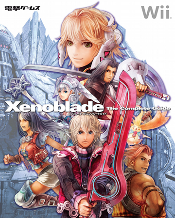 Xenoblade The Complete Guide Xenoblade Wiki Fandom