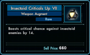 Augment - Weapon - Insectoid Criticals Up VII