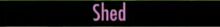 SHEDHUD