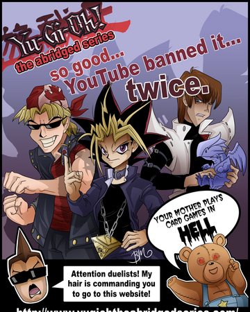 Yu Gi Oh The Abridged Series Yu Gi Oh Abridged Wiki Fandom