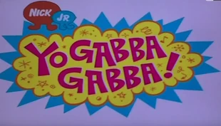 Yo Gabba Gabba (2011) | Yo Gabba Gabba Wiki | Fandom