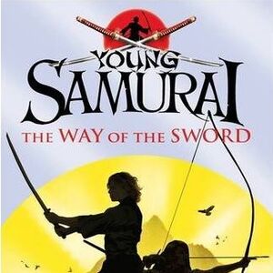 The Way Of The Sword Young Samurai Wiki Fandom