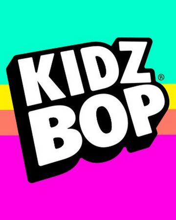 Kidz Bop Wikitubia Fandom - roblox songs kidz bop