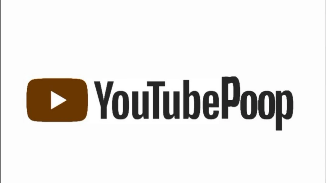YouTube Poop Wiki Youtube Pedia Fandom