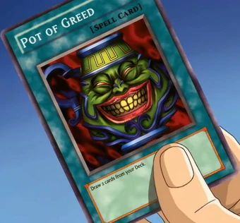 Pot Of Greed Anime Yu Gi Oh Wiki Fandom Pot Of Greed Anime Yu Gi Oh Wiki Fandom