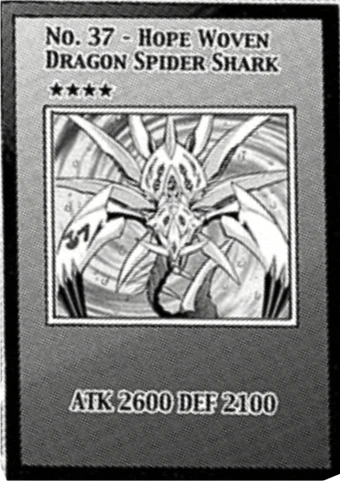 No 37 Hope Woven Dragon Spider Shark Manga Yu Gi Oh Wiki Fandom