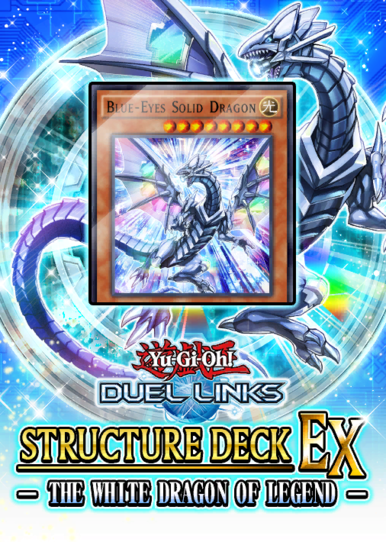 Structure Deck Ex The White Dragon Of Legend Yu Gi Oh Fandom
