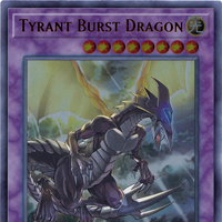 Tyrant Burst Dragon Yu Gi Oh Wiki Fandom