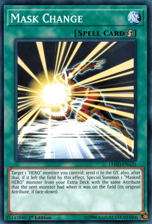 https://vignette.wikia.nocookie.net/yugioh/images/a/ab/MaskChange-LEHD-EN-C-1E.png/revision/latest/scale-to-width-down/300?cb=20181012180502