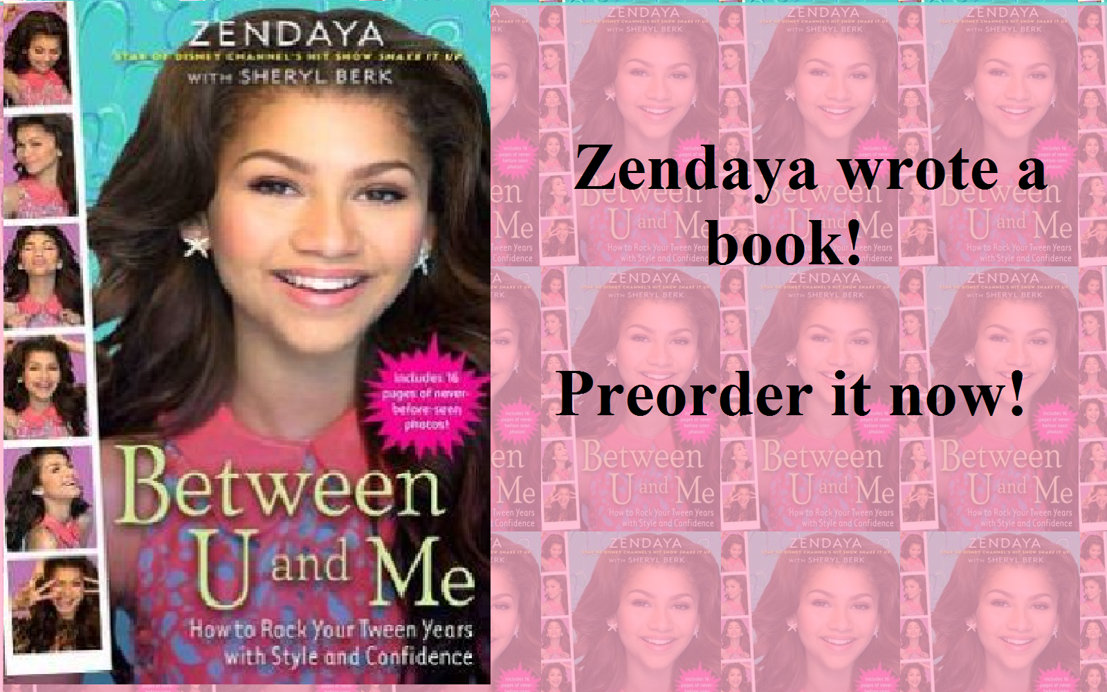 Image - Zendaya Between U and me book.png | Zendaya Wiki | FANDOM ...